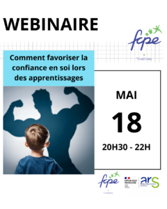 Lire la suite à propos de l’article Webinaire FCPE78 :  Comment favoriser la confiance en soi de mon enfant lors des apprentissages