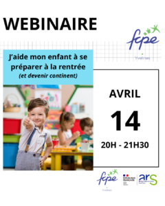 Lire la suite à propos de l’article Webinaire FCPE78 x Equilibre familial :  J’aide mon enfant à se préparer à la rentrée (et devenir continent)